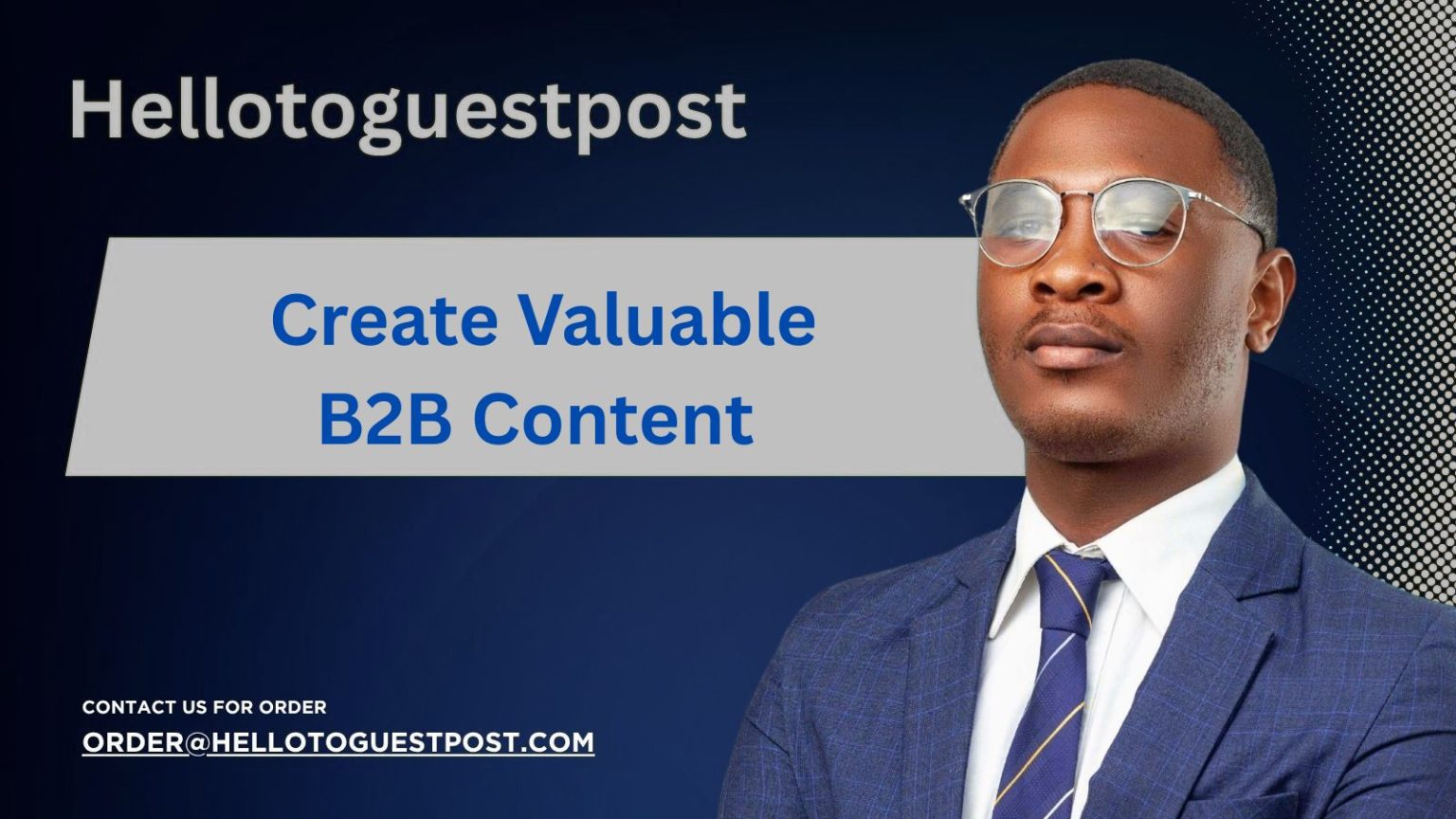 How to Create Valuable B2B Content That Wins Leads