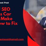 10 Local SEO Mistakes Car Dealers Make (And How to Fix Them)