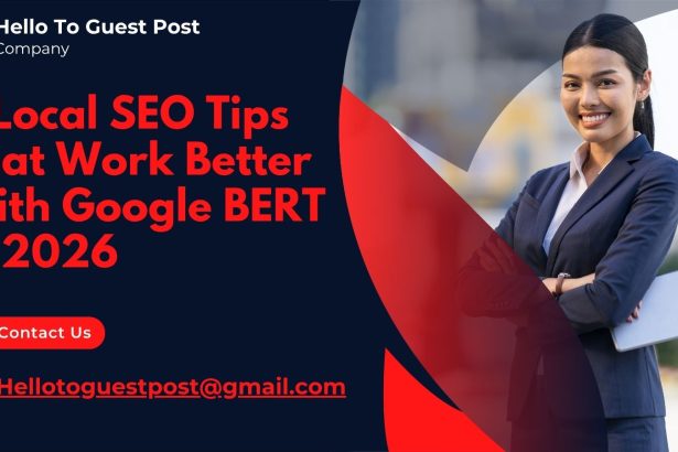 6 Local SEO Tips That Work Better With Google BERT in 2026