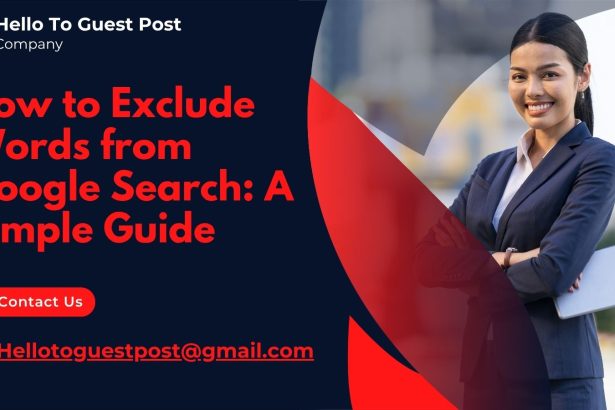 How to Exclude Words from Google Search: A Simple Guide