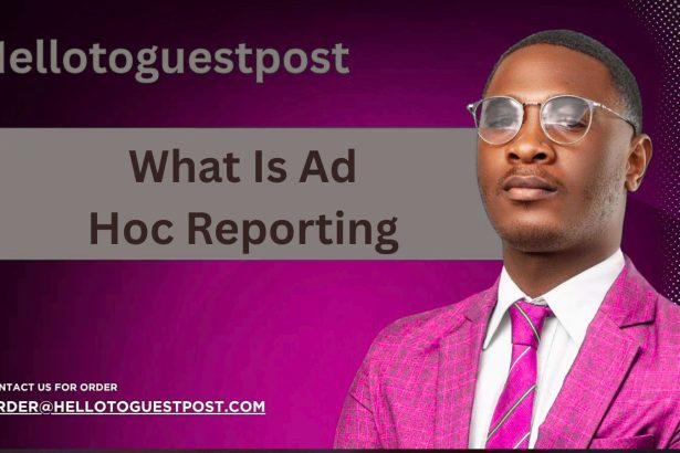 What Is Ad Hoc Reporting? A Simple Guide for Teams