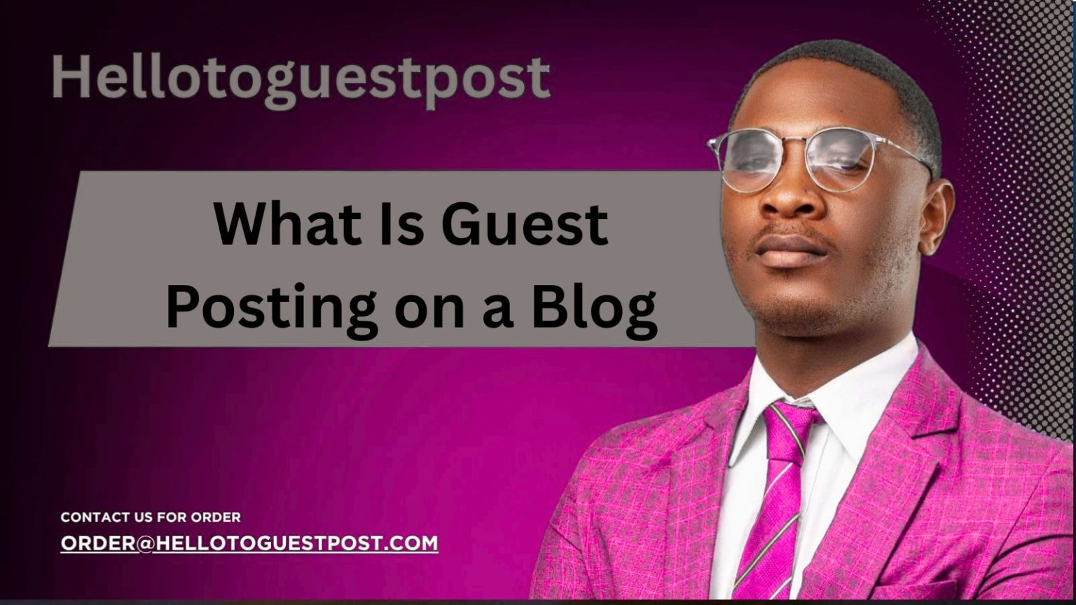 What Is Guest Posting on a Blog? A Complete Beginner's Guide