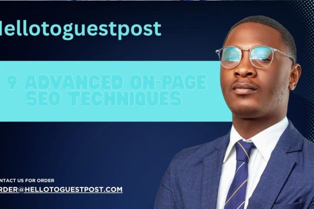 9 Advanced On-Page SEO Techniques to Get You Ranked Today