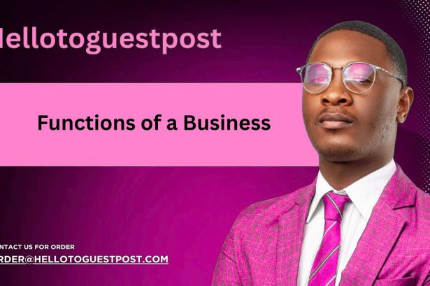 Functions of a Business: A Simple Guide for Everyone
