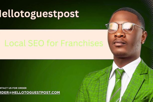 Local SEO for Franchises: A Simple 10-Step Guide