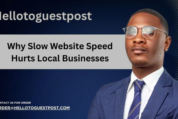 Why Slow Website Speed Hurts Local Businesses