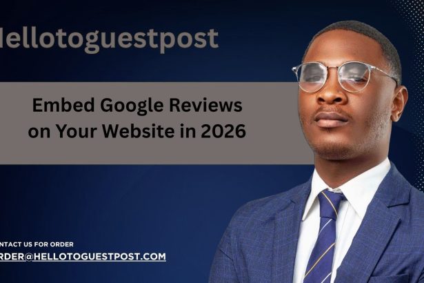 How to Embed Google Reviews on Your Website in 2026