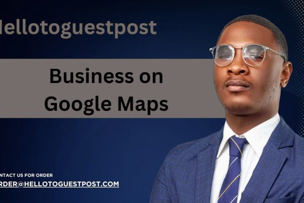 How to Put Your Business on Google Maps: A Complete Guide (2026)