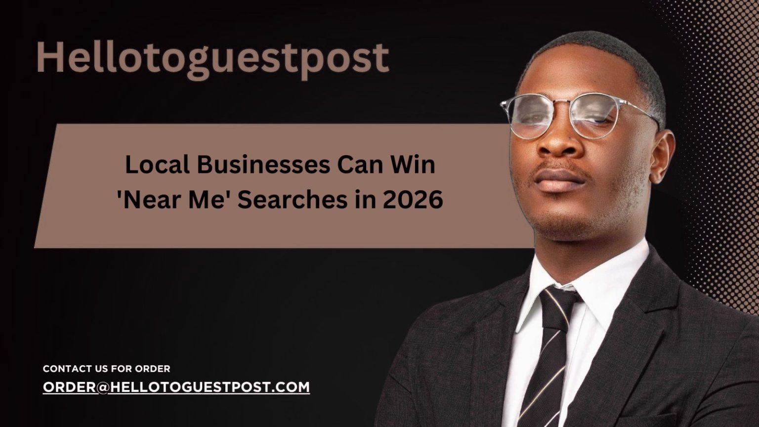 How Local Businesses Can Win 'Near Me' Searches in 2026