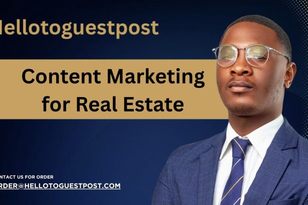 Content Marketing for Real Estate: Strategy, Types & Proven Tips