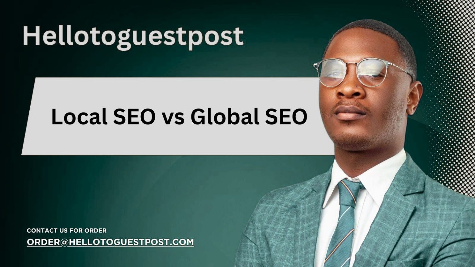 Local SEO vs Global SEO: How to Choose the Right Strategy in 2026