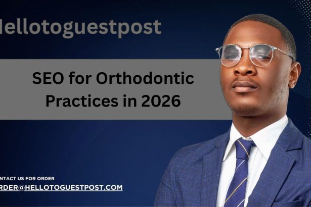 SEO for Orthodontic Practices in 2026: Why It Matters and How to Win