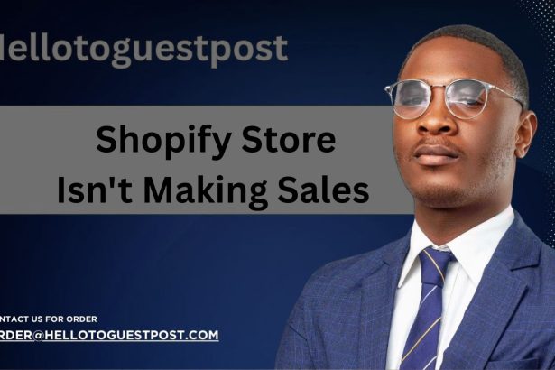 Why Your Shopify Store Isn't Making Sales (And How to Fix It)