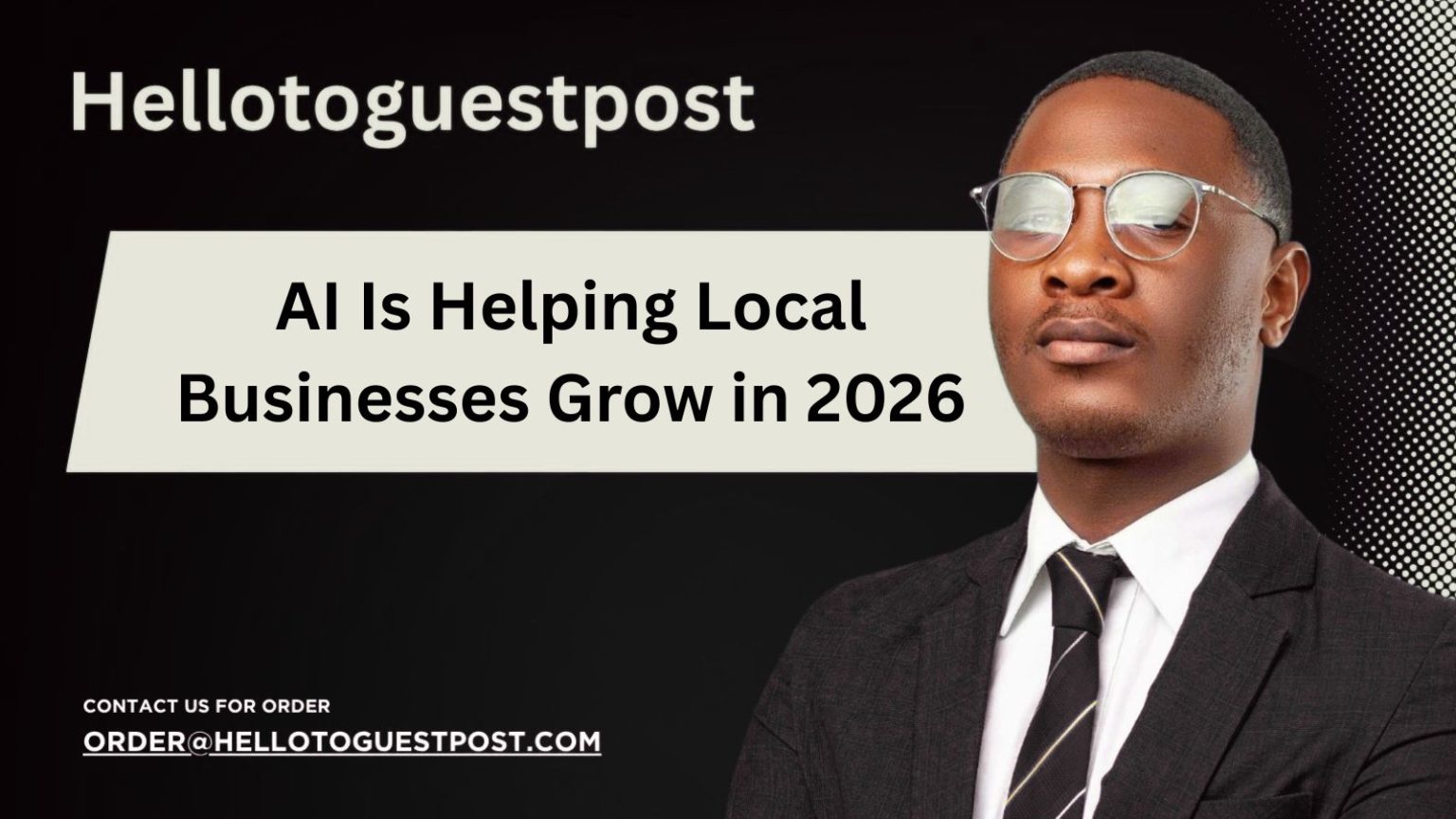 10 Ways AI Is Helping Local Businesses Grow in 2026