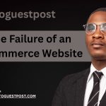 50 Reasons for the Failure of an eCommerce Website