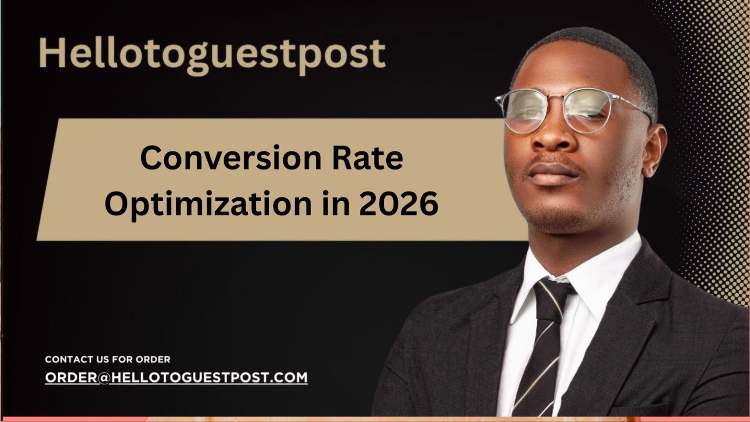 The Best Way to Do Conversion Rate Optimization in 2026
